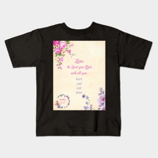 Matthew 22:37 Kids T-Shirt